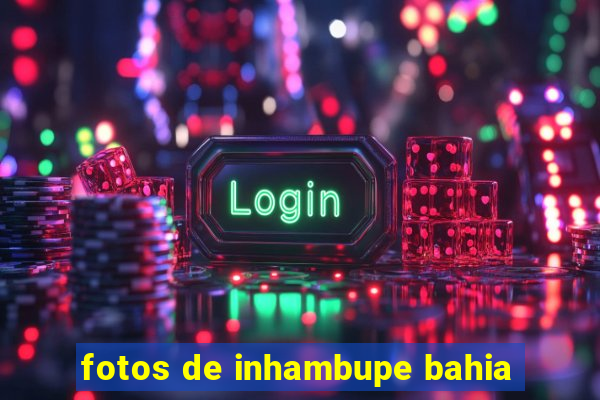 fotos de inhambupe bahia